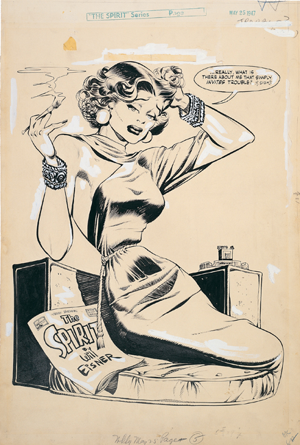 Original art for the splash of “Il Duce’s Locket,” The Spirit no. 365, May 25, 1947. Eisner’s postwar women such as P’Gell were far sexier and more dangerous, perhaps reflecting the artist’s wider experience, and with a nod to the Quartier Pigalle, Paris’s red-light district.