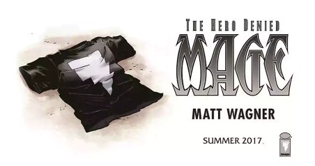Matt Wagner's Mage: The Hero Denied Begins In July!