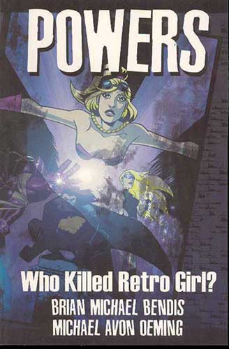 Image: Powers Vol. 01: Who Killed Retro Girl? SC  - Image Comics